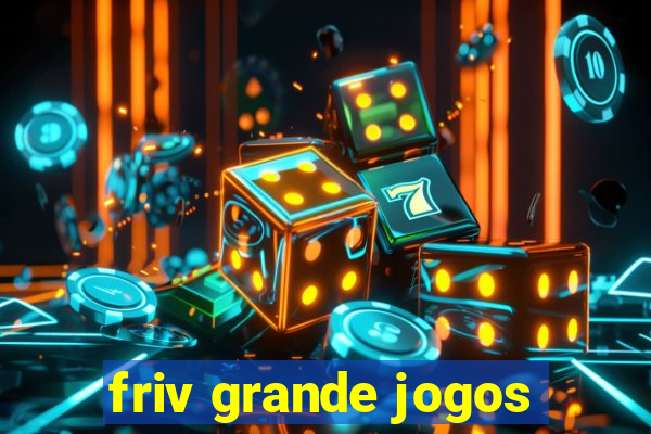 friv grande jogos